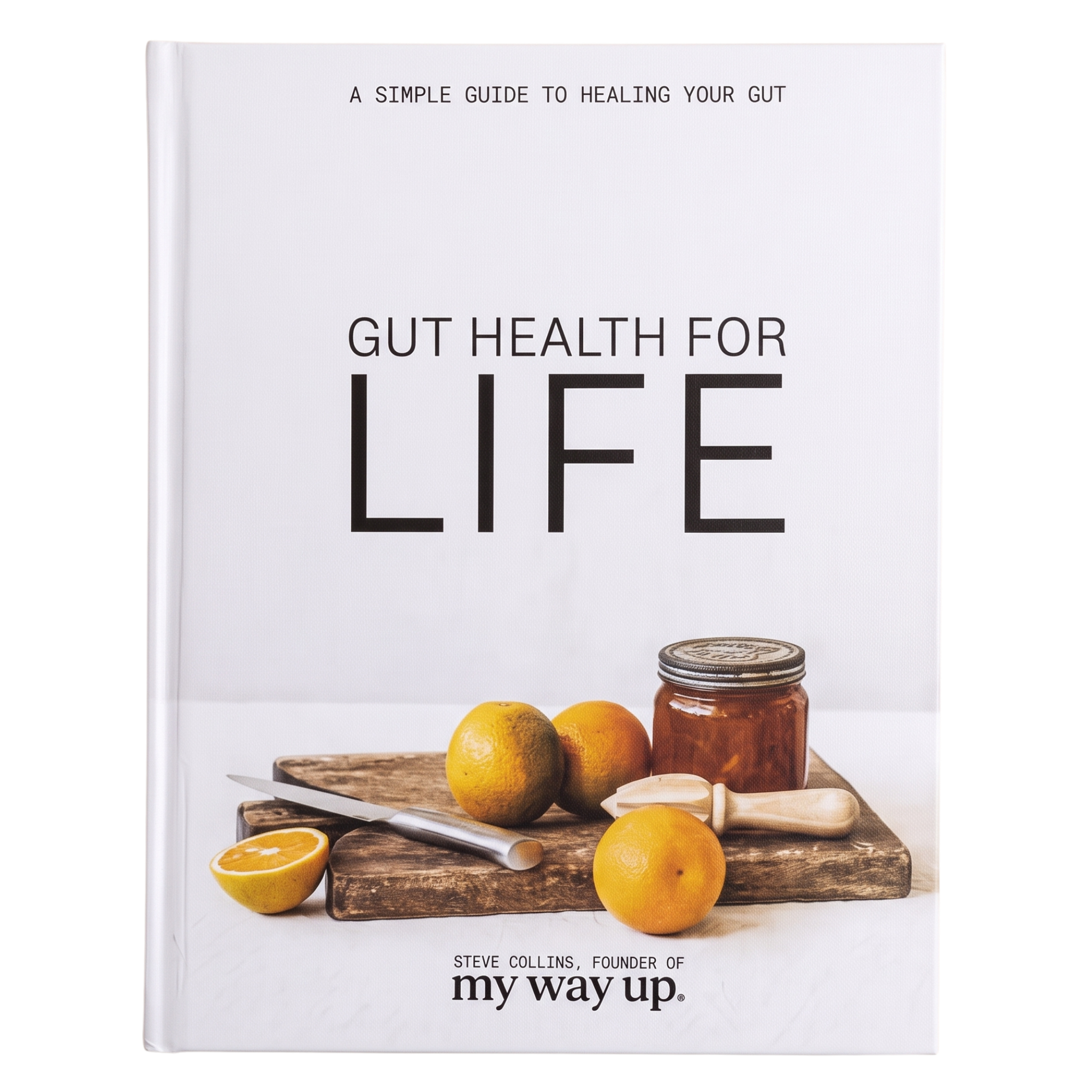 Gut Health for Life - Recipe Book